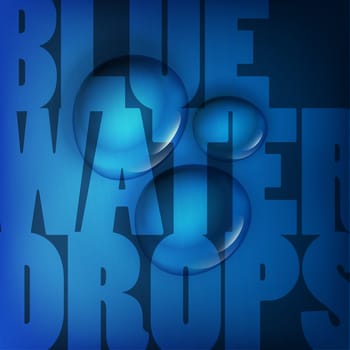 Blue water drops. Abstract background with space for text.