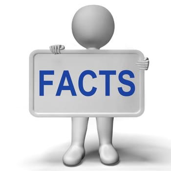 Facts Sign Showing True Information And Data