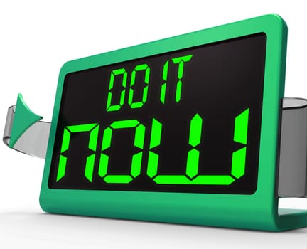 Do It  Now Clock Showing Urgency For Action