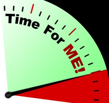 Time For Me Message Means Personal Relaxation