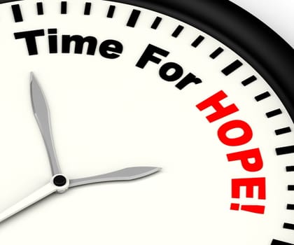 Time For Hope Message Shows Wishing And Praying