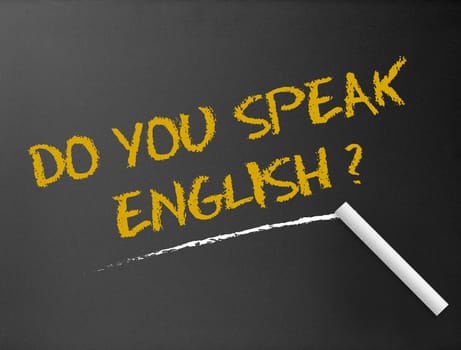 Dark chalkboard with a question. Do you speak English?