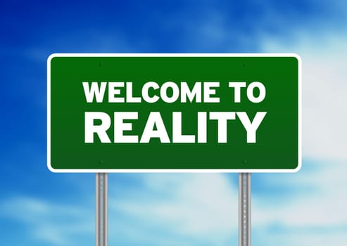 Green Welcome to Reality highway sign on Cloud Background.