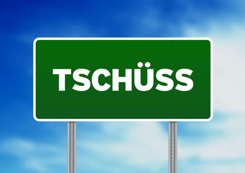 Green Tschüss highway sign on Cloud Background.