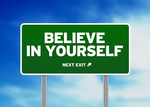 Green Believe in yourself highway sign on Cloud Background.