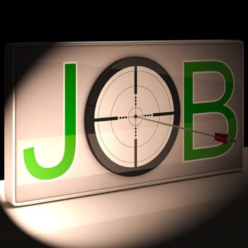 Job Target Showing Work And Career Vocation
