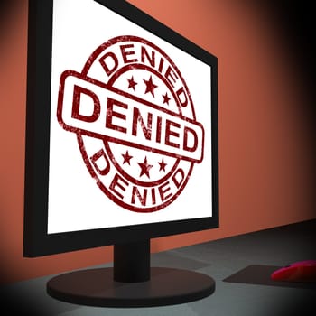 Denied On Monitor Showing Rejection And Refusal