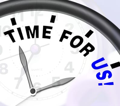 Time For Us Message Meaning Relaxing Together