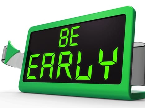 Be Early Alarm Clock Message Shows Deadline And On Time
