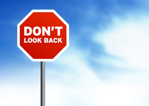 Dont look back Road Signs on Cloud Background