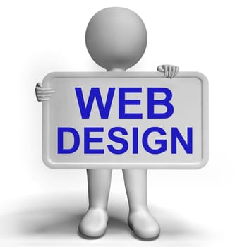 Web Design Sign Showing Creativity And Web Concepts