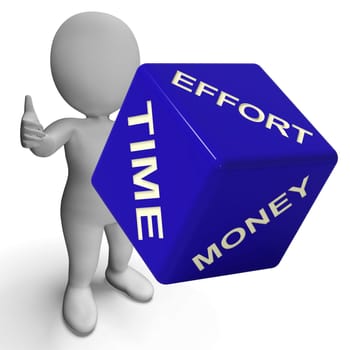 Effort Time Money Dice Representing Ingredients For Business