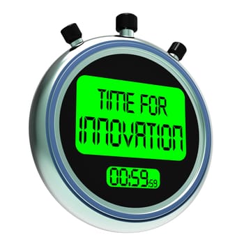 Time For Innovation Means Creative Development And Ingenuity