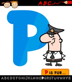 Cartoon Illustration of Capital Letter P from Alphabet with Policeman for Children Education