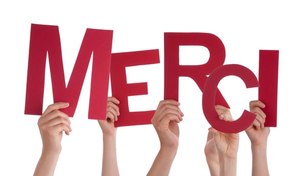 Many Persons Holding the Red French Word Merci, Which Means Thanks, Isolated