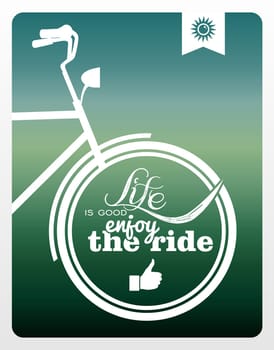 Vintage hipster enjoy life bike background. Vector file layered for easy manipulation and custom coloring.
