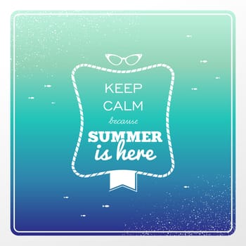 Retro keep calm summer is here poster sunglasses, water splash illustration. Vector file layered for easy manipulation and custom coloring..