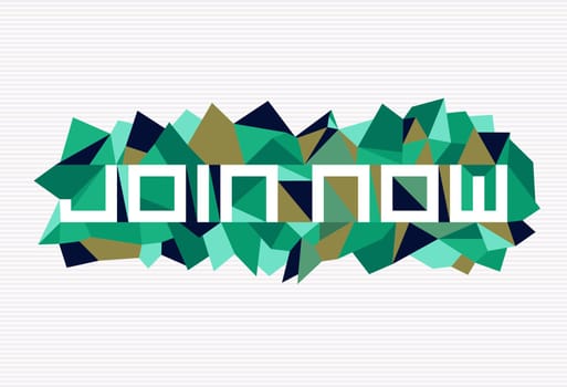 Trendy join now flat text over retro triangle composition background. Vector file layered for easy manipulation and custom coloring.