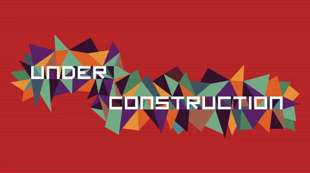 Trendy under construction  flat text over retro triangle composition background. Vector file layered for easy manipulation and custom coloring.