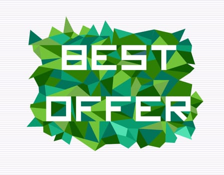 Trendy best offer flat text over retro triangle composition background. Vector file layered for easy manipulation and custom coloring.