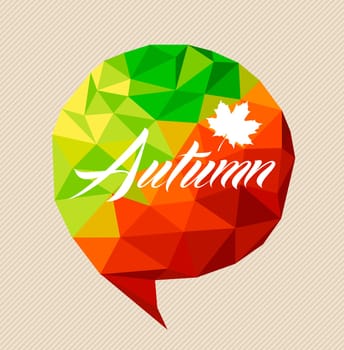 Autumn text and leaf over colorful season triangle social media bubble. EPS10 vector file with transparency for easy editing.