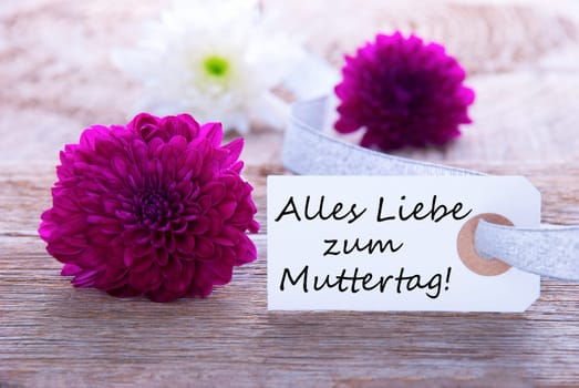 Label with the German Words Alles Liebe zum Muttertag which means Happy Mothers Day