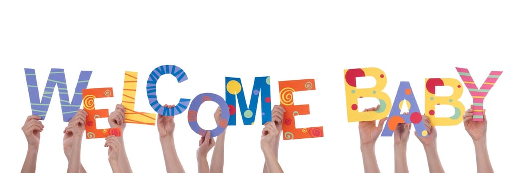 Hands Holding Colorful Letters which mean Welcome Baby, Isolated