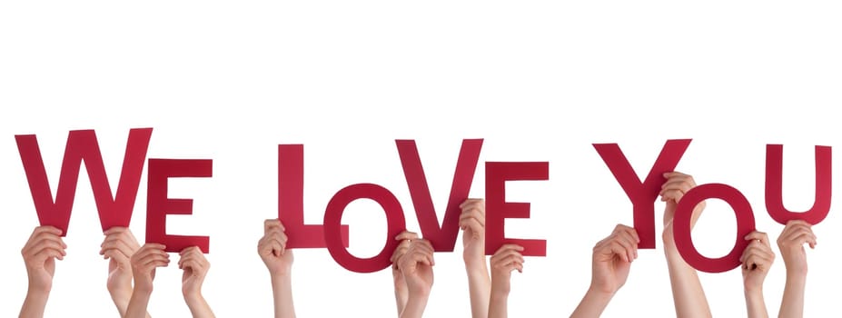 Many Hands Holding the Words We Love You, Isolated