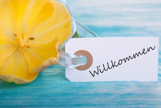 Label with the German Word Willkommen which means Welcome
