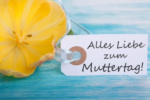 Label with the German Words Alles Liebe zum Muttertag which means Happy Mothers Day