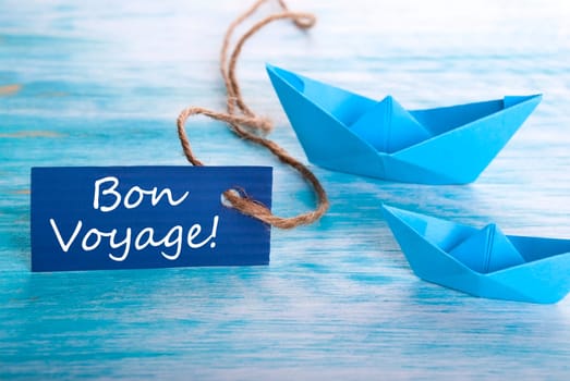 Label with the French Words Bon Voyage which means goog trip