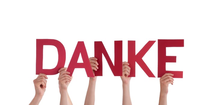 Many People Holding a the German Word Danke which means Thanks, Isolated