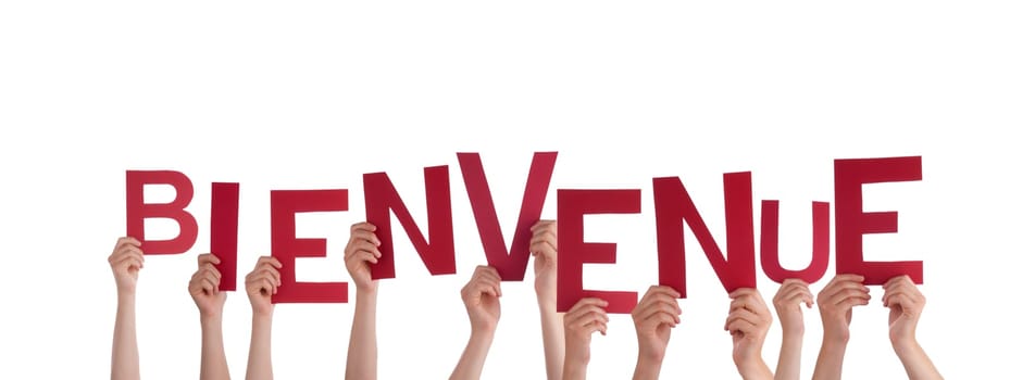 Many People Holding the French Word Bienvenue which means Welcome, Isolated