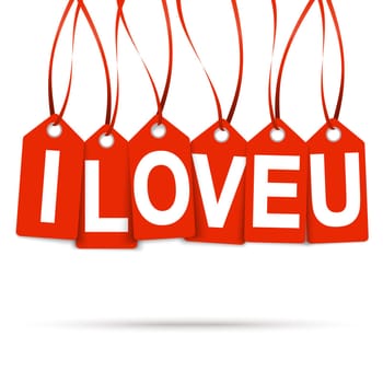 Hang tags " I LOVE U """