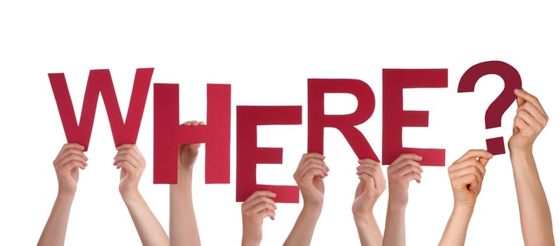 Many Hands Holding the Red Word Where, Isolated