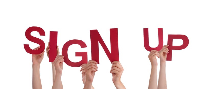 Many Hands Holding the Red Words Sign Up, Isolated