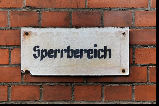 Sign with the inscription "Locked area"""