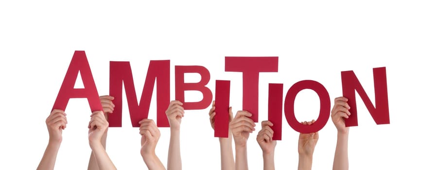 Many Hands Holding the Red Word Ambition, Isolated