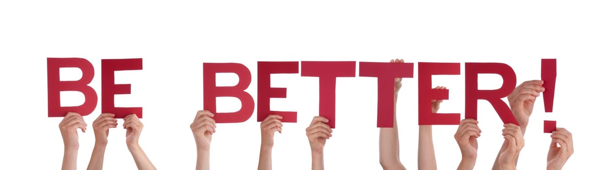 Many People Holding the Words Be Better, Isolated