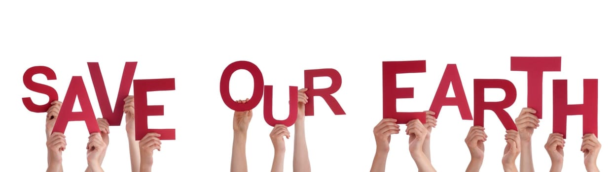 Many Hands Holding the Red Words Save Our Earth, Isolated