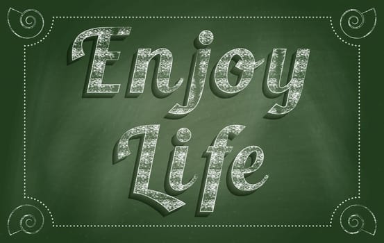Enjoy The Little Things concept. Vintage style blackboard design.