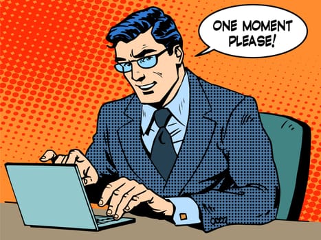 Service business concept. Businessman with computer. Says one moment please. Pop art retro style