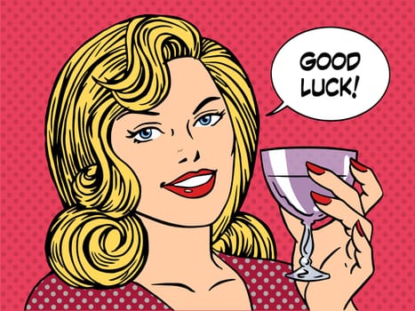 Beautiful woman toast glass wine good luck retro style pop art. Party romantic evening dinner date