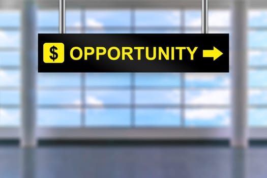 opportunity word on airport sign board with blurred background