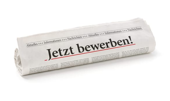 Newspaper roll with the headline Apply Now