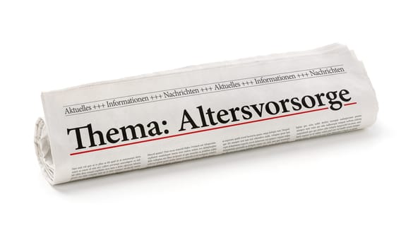 Newspaper roll with the heading Retirement
