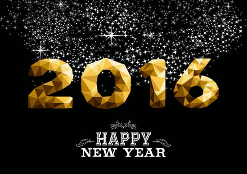Happy new year 2016 gold low poly geometry design with starry night firework background. Ideal for greeting card, party invitation or web. EPS10 vector.