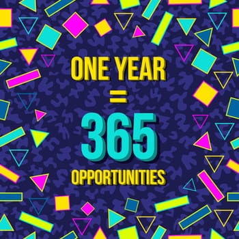 Inspiration poster, opportunities motivation quote text with colorful 80s memphis style geometry background. EPS10 vector.