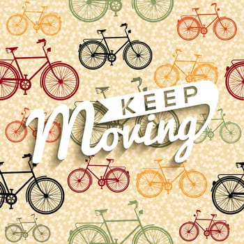 Keep moving bike fitness concept, retro bicycle typography poster with text and vintage pattern background. EPS10 vector.
