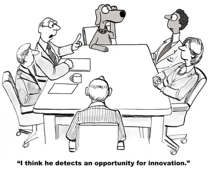 Business cartoon about innovation.  The business dog detects an opportunity for innovation.